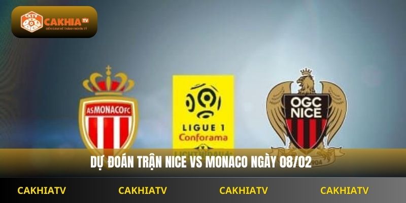 Nhận Định Ligue1 Nice Vs Monaco 07h00 Ngày 08/02